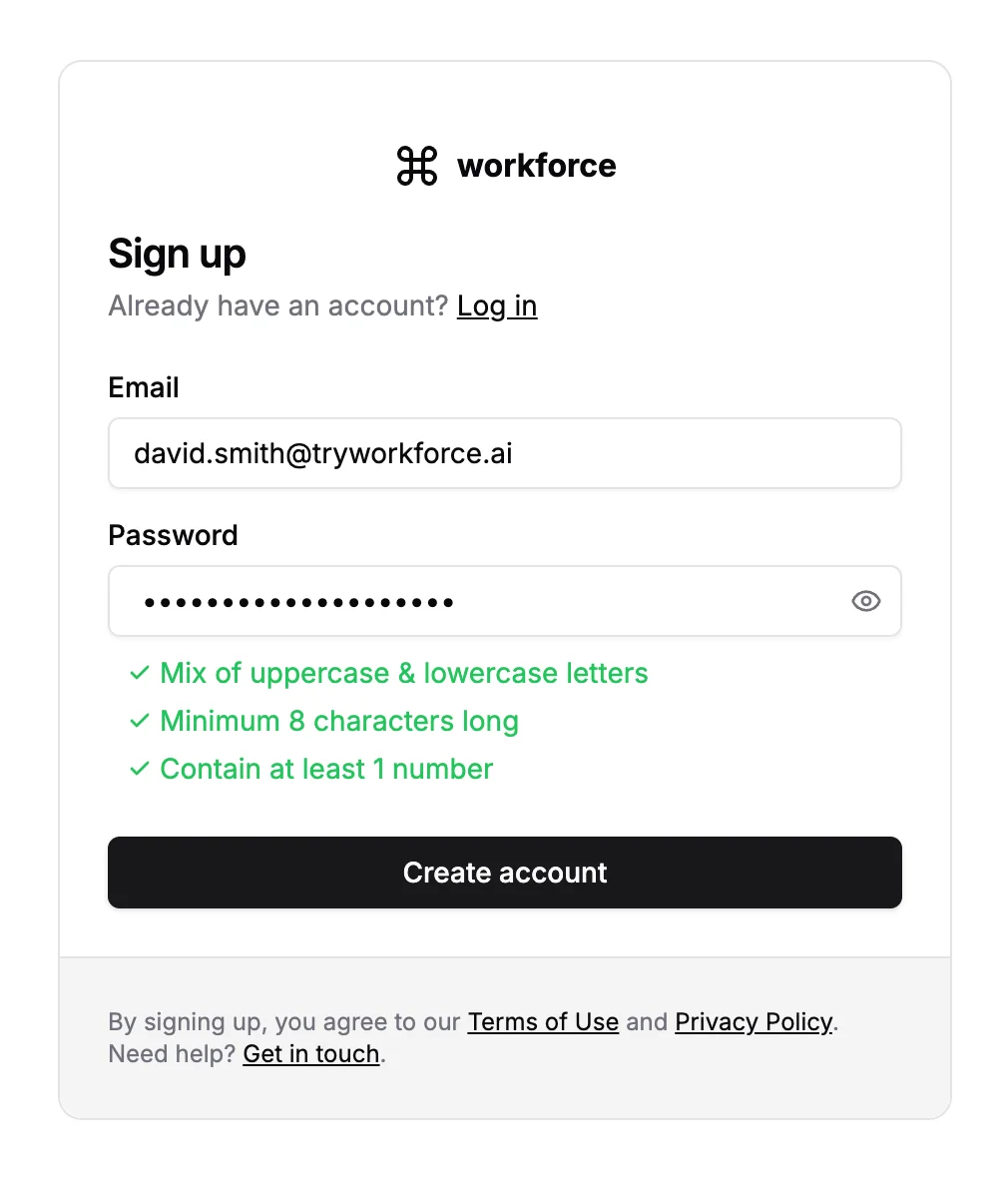 Click Sign Up: Create your account in seconds.